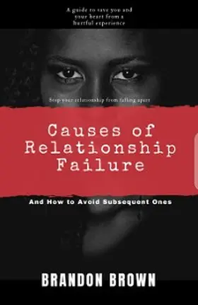 Brown |  Causes of Relationship Failure | eBook | Sack Fachmedien