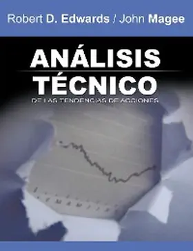 Edwards |  Analisis Tecnico de las Tendencias de Acciones / Technical Analysis of Stock Trends (Spanish Edition) | eBook | Sack Fachmedien