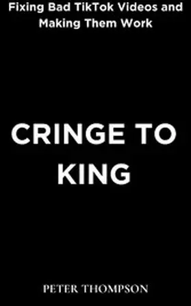 Thompson |  Cringe to King | eBook | Sack Fachmedien