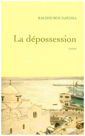 Boudjedra-R |  La Depossession | Buch |  Sack Fachmedien