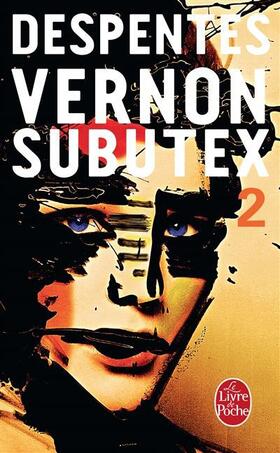 Despentes |  Vernon Subutex 02 | Buch |  Sack Fachmedien