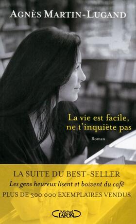 Martin-Lugand |  La vie est facile, ne t'inquiète pas | Buch |  Sack Fachmedien