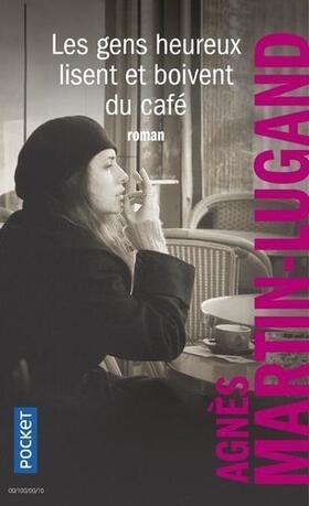 Martin-Lugand |  Les gens heureux lisent et boivent du café | Buch |  Sack Fachmedien