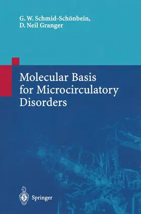 Schmid-Schönbein / Granger |  Molecular Basis for Microcirculatory Disorders | Buch |  Sack Fachmedien