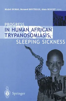 Dumas / Buguet / Bouteille |  Progress in Human African Trypanosomiasis, Sleeping Sickness | Buch |  Sack Fachmedien