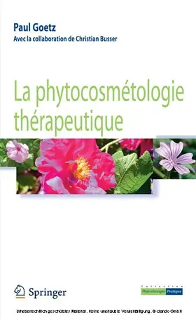 Goetz / Busser |  La phytocosmétologie thérapeutique | eBook | Sack Fachmedien
