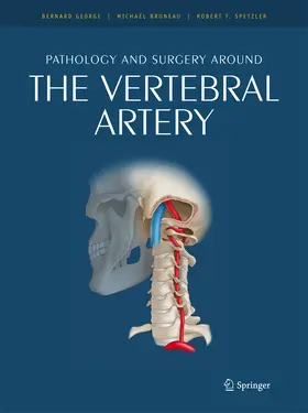 George / Bruneau | Pathology and surgery around the vertebral artery | E-Book | www.sack.de