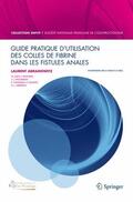 Abramowitz |  Guide pratique d’utilisation des colles de fibrine dans les fistules anales | Buch |  Sack Fachmedien