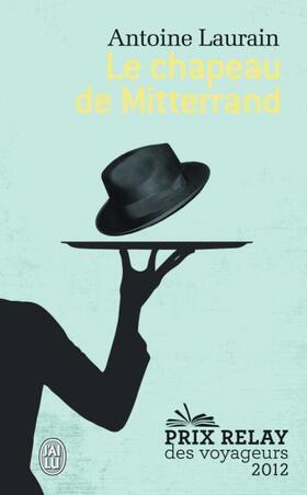 Laurain |  Le chapeau de Mitterrand | Buch |  Sack Fachmedien