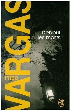 Vargas |  Debout les morts | Buch |  Sack Fachmedien