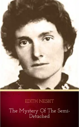 Nesbit |  The Mystery of the Semi-Detached | eBook | Sack Fachmedien