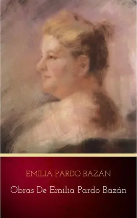 Pardo Bazán |  Obras de Emilia Pardo Bazán | eBook | Sack Fachmedien