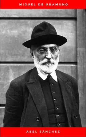 De Unamuno |  Abel Sánchez | eBook | Sack Fachmedien