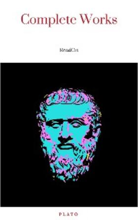 Plato |  Plato: The Complete Works (31 Books) | eBook | Sack Fachmedien