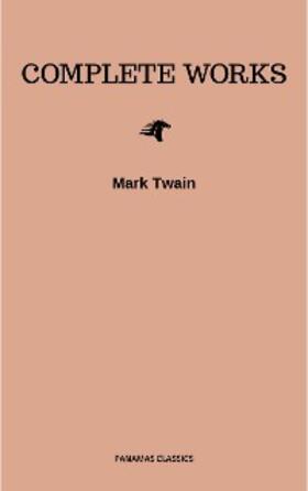 Twain |  Mark Twain: Complete Works | eBook | Sack Fachmedien
