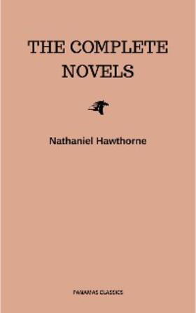 Hawthorne |  Nathaniel Hawthorne: The Complete Novels | eBook | Sack Fachmedien