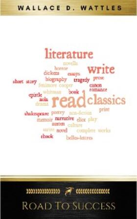 Franklin / Wattles / Scovel Shinn |  Road to Success: The Classic Guide for Prosperity and Happiness | eBook | Sack Fachmedien