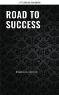 Franklin / Scovel Shinn / Allen |  Road to Success: The Classic Guide for Prosperity and Happiness | eBook | Sack Fachmedien