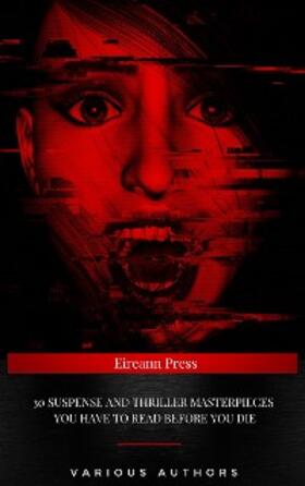 Allain / Hardy / Rinehart |  30 Suspense and Thriller Masterpieces you have to read before you die | eBook | Sack Fachmedien