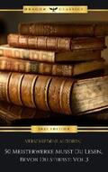 Roth / Doyle / Kafka |  50 Meisterwerke Musst Du Lesen, Bevor Du Stirbst: Vol. 3 | eBook | Sack Fachmedien