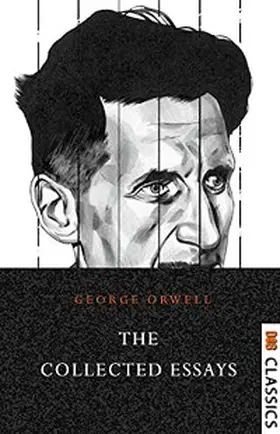 Orwel |  Collected Essays | eBook | Sack Fachmedien