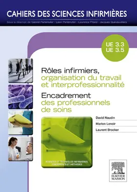 Naudin / Lenoir / Brocker |  Rôles infirmiers, organisation du travail et interprofessionnalité/Encadrement des professionnels de soins | eBook | Sack Fachmedien