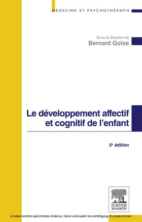 Golse |  Le développement affectif et cognitif de l'enfant | eBook | Sack Fachmedien