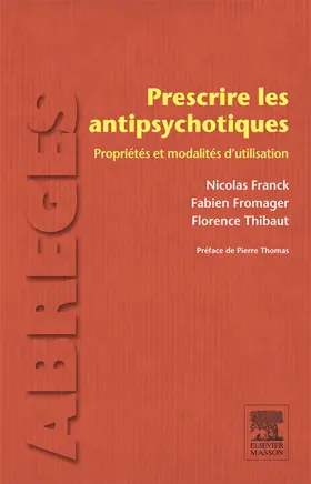 Fromager / FRANCK / Thibaut |  Prescrire les antipsychotiques | eBook | Sack Fachmedien