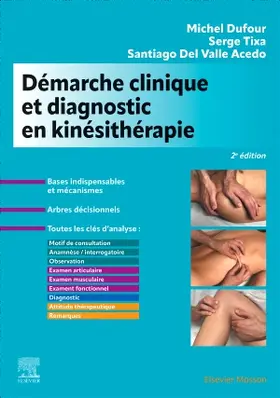 Dufour / Tixa / Del Valle Acedo |  Démarche clinique et diagnostic en kinésithérapie | Buch |  Sack Fachmedien