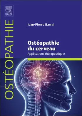 Barral |  Ostéopathie du cerveau - Applications thérapeutiques | Buch |  Sack Fachmedien