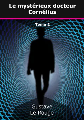 Le Rouge |  Le mystérieux docteur Cornélius | eBook | Sack Fachmedien