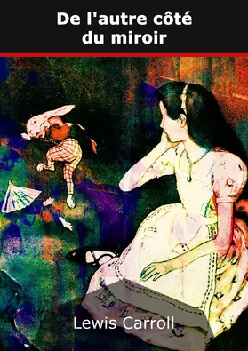 Lewis |  De l'autre côté du miroir | eBook | Sack Fachmedien