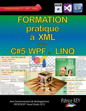 Rey |  Formation pratique a XML avec C#5, WPF et LINQ | eBook | Sack Fachmedien