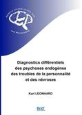 Leonhard |  Diagnostics différentiels des psychoses endogènes, des troubles de la personnalité et des névroses | Buch |  Sack Fachmedien
