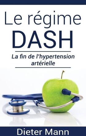 Mann | Le régime DASH | Buch | 978-2-322-04391-0 | www.sack.de