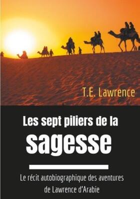 Lawrence |  Les sept piliers de la sagesse | Buch |  Sack Fachmedien