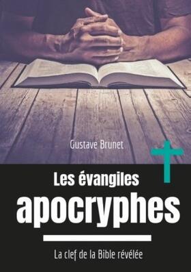Brunet |  Les évangiles apocryphes | Buch |  Sack Fachmedien