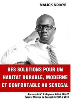 Ndiaye | Des solutions pour un habitat durable, moderne et confortable  au Sénégal | Buch | 978-2-322-07798-4 | sack.de