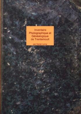 Leroy |  inventaire photographique et généalogique de trentemoult et vertou | Buch |  Sack Fachmedien
