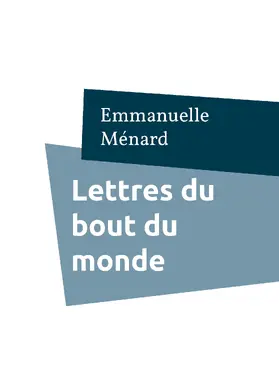 Ménard |  Lettres du bout du monde | eBook | Sack Fachmedien