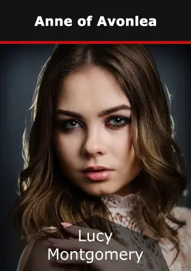 Montgomery |  Anne of Avonlea | eBook | Sack Fachmedien