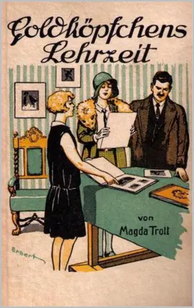 Trott |  Goldköpfchens Lehrzeit | eBook | Sack Fachmedien