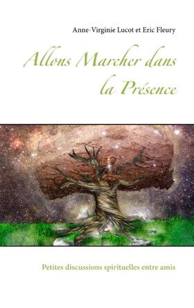 Lucot / Fleury |  Allons Marcher dans la Présence | Buch |  Sack Fachmedien
