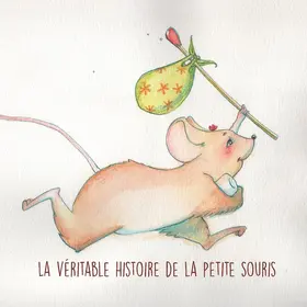 Callède / Mathieu |  la véritable histoire de la petite souris | eBook | Sack Fachmedien