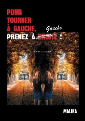 Malika |  Pour tourner à gauche, prenez à  gauche ! | Buch |  Sack Fachmedien