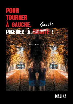 MALIKA |  Pour tourner à gauche, prenez à  gauche ! | eBook | Sack Fachmedien