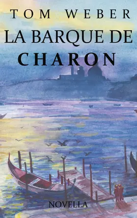 Weber |  La barque de Charon | eBook | Sack Fachmedien