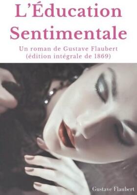 Flaubert |  L'Éducation Sentimentale | Buch |  Sack Fachmedien