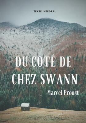 Proust |  Du côté de chez Swann (texte intégral) | Buch |  Sack Fachmedien