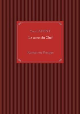 Lafont |  Le secret du Chef | Buch |  Sack Fachmedien
